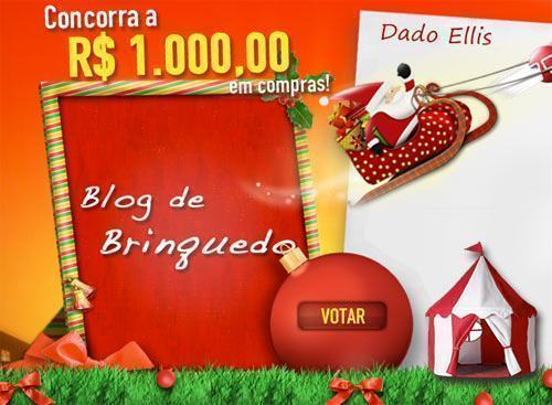 Vote no Dado Ellis do Blog de Brinquedo na Promoção Extra e Concorra a R$ 1000!