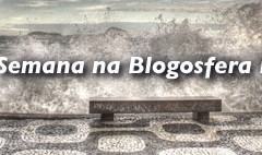 A Semana na Blogosfera Brasileira – Parte 20