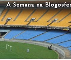 A Semana na Blogosfera Brasileira – Parte XXVIII