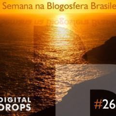 A Semana na Blogosfera Brasileira #26