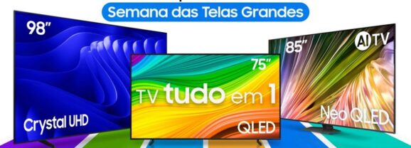 Samsung faz promoção de TVs com telas grandes de até 98 polegadas