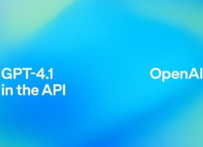 OpenAI lança GPT-4.1, que oferece mais performance por um custo menor